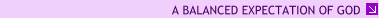 A BALANCED EXPECTATION OF GOD